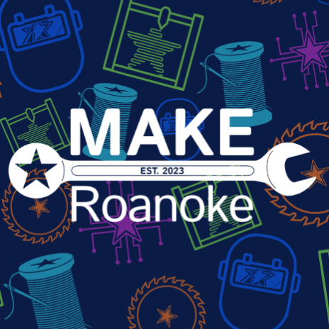 MAKE Roanoke  Maker Picture